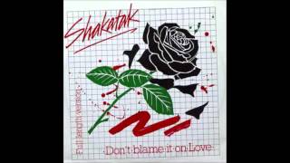 SHAKATAK - Don't Blame it on Love  12 Inch