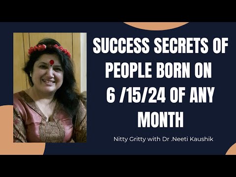Success Secrets / Description of People born on 6/15/24 any month