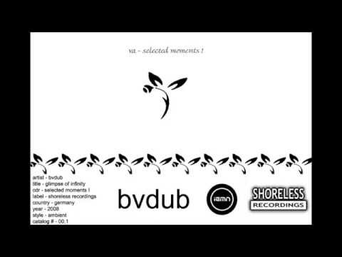 (((IEMN))) bvdub - Glimpse Of Infinity - Shoreless Recordings 2008 - Ambient