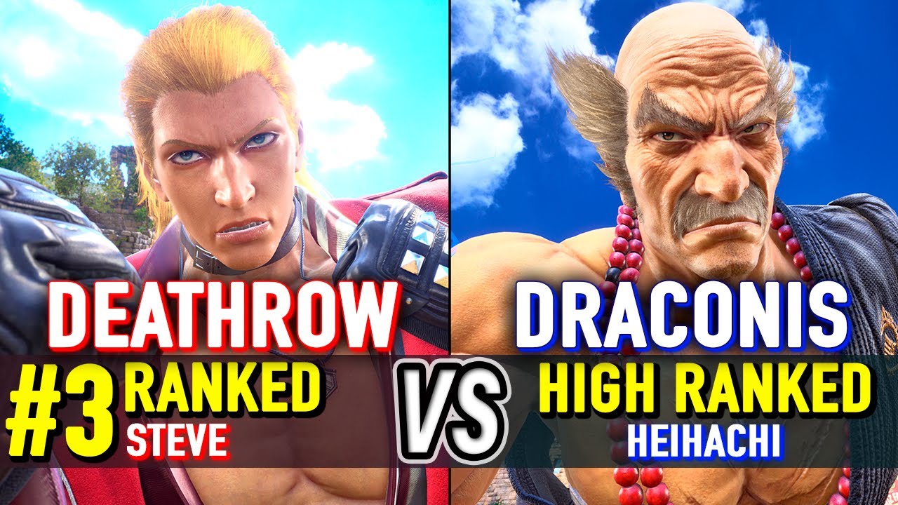 T8 🔥 DEATHROW (#3 Ranked Steve) vs DRACONIS (High Ranked Heihachi) 🔥 Tekken 8 High Level Gameplay