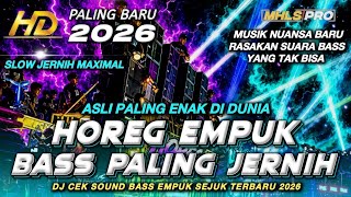 Download lagu DJ PALING ENAK FULL BASS HOREG EMPUK CEK SOUND SLOW BASS JERNIH TERBARU 2026 (MHLS PRO) mp3