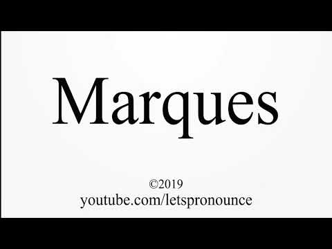 How to Pronounce Marques