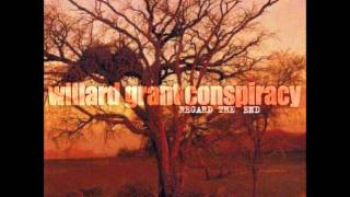 Willard Grant Conspiracy - Twistification
