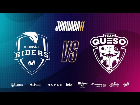 MOVISTAR RIDERS VS TEAM QUESO  - LEAGUE OF LEGENDS - SUPERLIGA - JORNADA 11