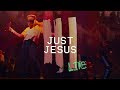 Just Jesus