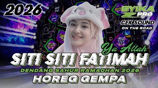 Download lagu DJ SITI SITI FATIMAH YA ALLAH | DJ DENDANG SAHUR 2026 FULL BASS COCOK BUAT CEK SOUND ON THE ROAD  mp3