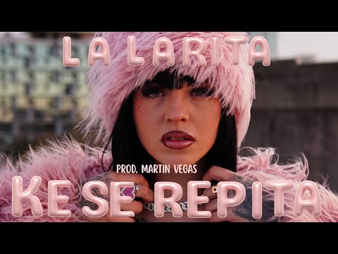La Larita - Ke se repita (Prod Martin Vegas)