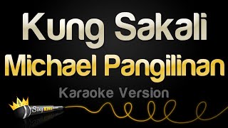Download lagu Michael Pangilinan - Kung Sakali (Karaoke Version) mp3