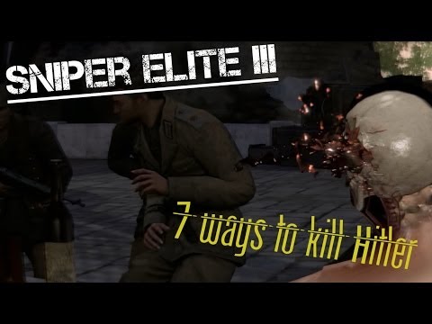 Sniper Elite III - 7 ways to kill Hitler