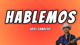 ARIEL CAMACHO - HABLEMOS (LETRA)