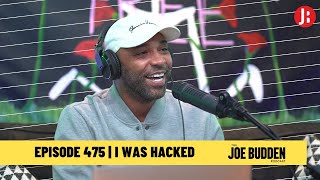 The Joe Budden Podcast - I Was Hacked