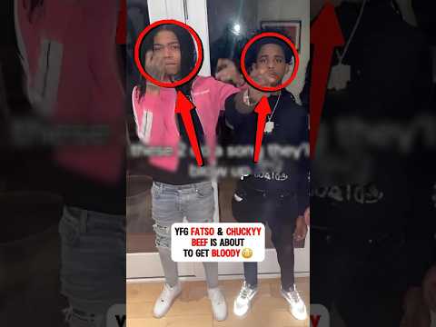 YFG Fatso & Chuckyy Beef Is About To Get Bloody😳 #yfgfatso #chuckyy