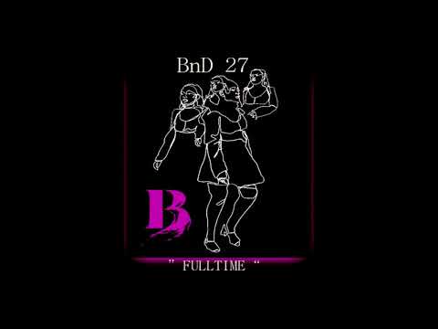 BnD 27 - Fulltime