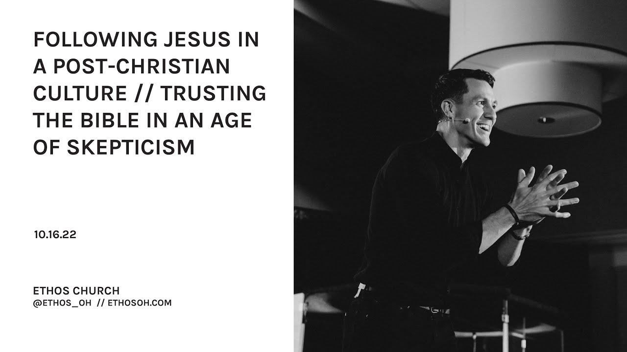 Trusting The Bible in an Age of Skepticism