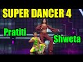 Pratiti & shweta dance performance #superdancer4 #superdancerchapter4 #Superdancer4finalaudition