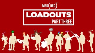 MedRed's Unusual TF2 Loadouts: Part 3 (with more taunts)