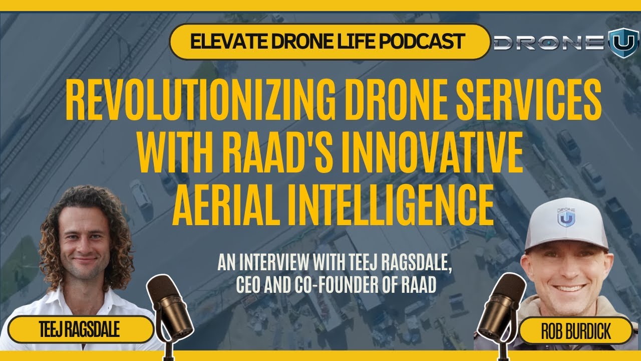Drone U Interviews Raad: Building A Drone Services Network that Scales
