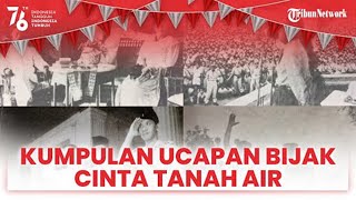 Semarak HUT ke-76 Kemerdekaan RI, Berikut Kumpulan Ucapan Bijak tentang Cinta Tanah Air