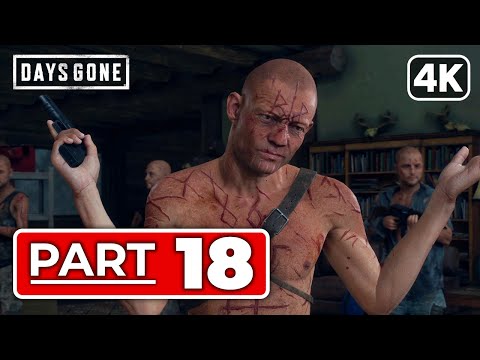 Days Gone Gameplay Walkthrough Part 18 [PC 4K 60FPS] – No Commentary