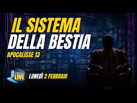 Il sistema della bestia - Apocalisse 13 | 02 Febbraio 2026