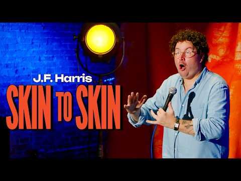 J.F. Harris - Skin to Skin - Full Comedy Special