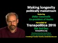 Making Longevity Politically Mainstream
