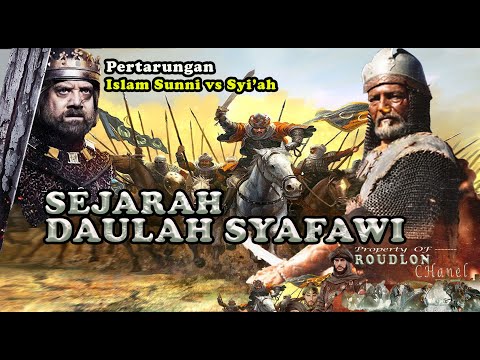 SEJARAH DAULAH SYAFAWI --- Lengkap