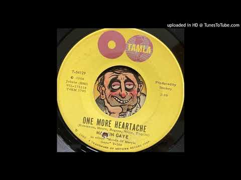 Marvin Gaye -  One More Heartache (Tamla) 1966