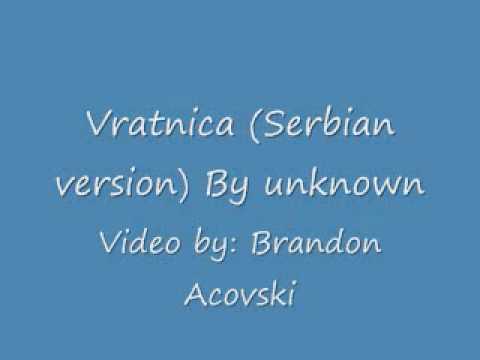 Vratnica (Serbian Version) by unknown