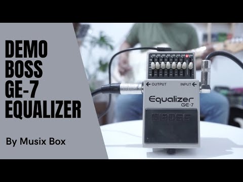 REVIEW BOSS GE7 EQUALIZER PEDAL - MUSIX BOX DEMO
