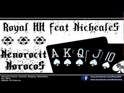 Royal HH feat Nicheales - Nenorocit Norocos