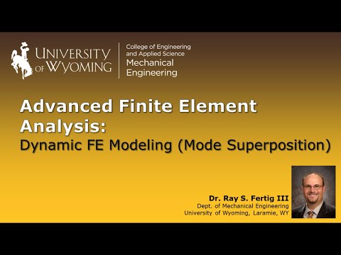 4-4: Dynamic FEA (Mode Superposition - Modal Analysis)