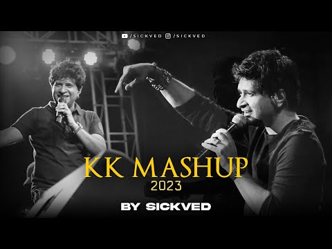 KK Mashup 2023 | SICKVED | Mera pehla pehla pyaar | Beetein Lamhe (Tribute)