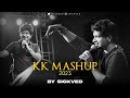 KK Mashup 2023 SICKVED Mera Pehla Pehla Pyaar Beetein Lamhe Tribute