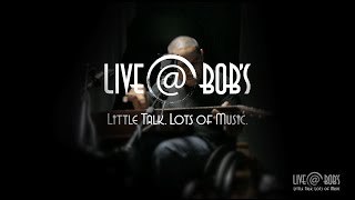 Live At Bob&#39;s - Gene Moran performs &quot;Lazy Susan&quot;