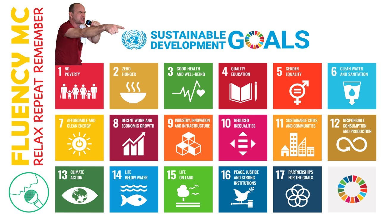 Fluency MC raps the United Nations 17 Sustainable Development Goals