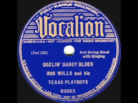 Bob Wills - 5 Naughty songs - Oozlin' Daddy Blues, She's Killing Me, Ding Dong Daddy 2 more
