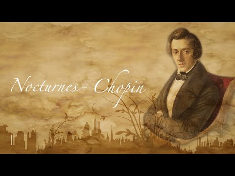 Frederic Chopin - all nocturnes (piano)/ Фредерик Шопен - все ноктюрны (пианино)