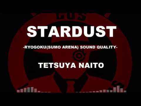 【両国音質】内藤哲也「STARDUST」【臨場感】