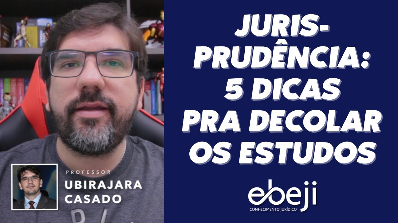 🔴 5 DICAS PARA ESTUDAR JURISPRUDÊNCIA PRA PASSAR | PROFESSOR UBIRAJARA CASADO 🔴