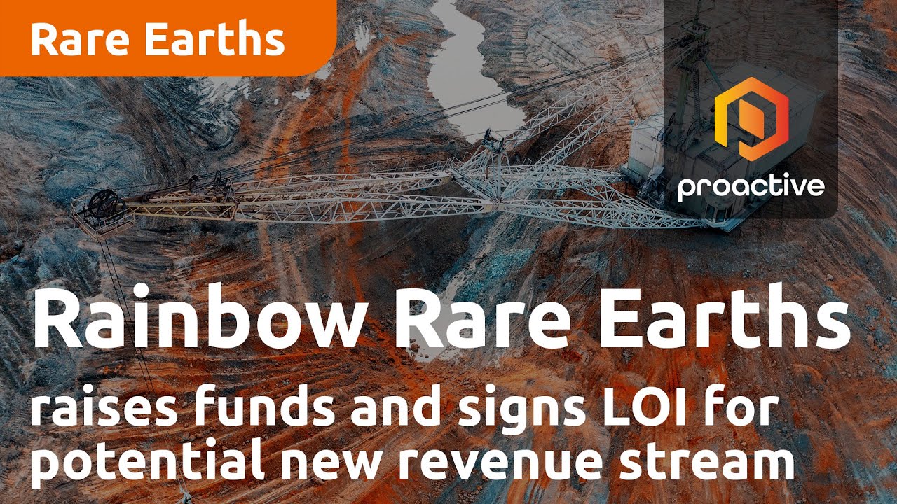 Rainbow Rare Earths raises funds and signs LOI for potential new revenue stream