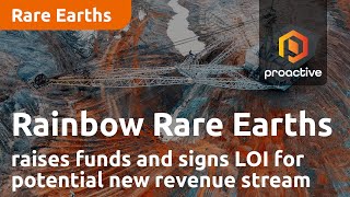 rainbow-rare-earths-raises-funds-and-signs-loi-for-potential-new-revenue-stream