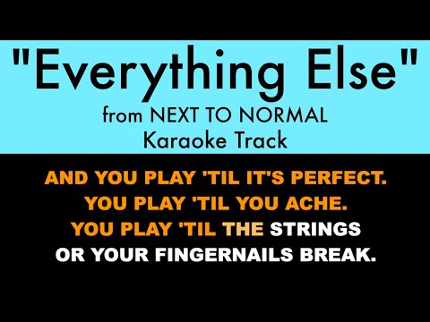 Everything Else - Next To Normal