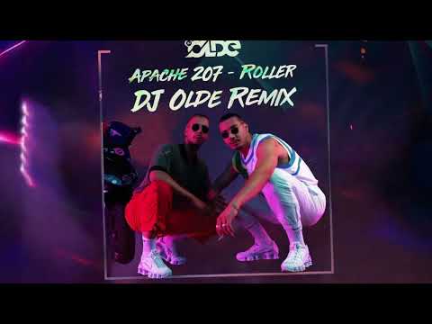 Apache 207 - Roller (DJ Olde Remix)