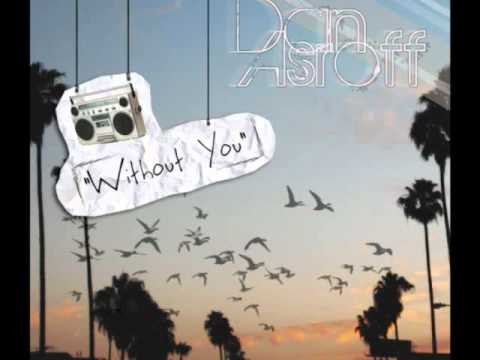 Dan Asroff - Without You