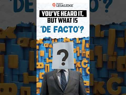 De Facto? Sounds Fancy, But What Does It Mean?  #wordoftheday