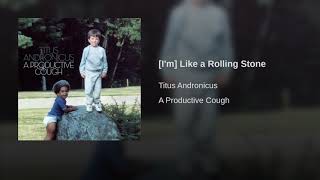 I&#39;m Like a Rolling Stone