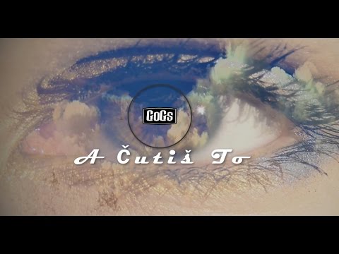 GoGs - A Čutiš To ft. Ina Shai