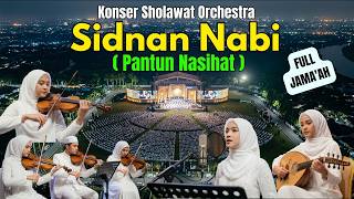 Download lagu KONSER SHOLAWAT SIDNAN NABI (PANTUN SHOLAWAT) Sholawat Orchestra Merdu Terbaru Spektakuler mp3 Download lagu KONSER SHOLAWAT SIDNAN NABI (PANTUN SHOLAWAT) Sholawat Orchestra Merdu Terbaru Spektakuler mp3