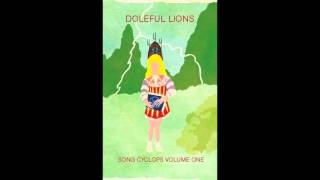 Doleful Lions - Song Cyclops Volume One (Full Album)